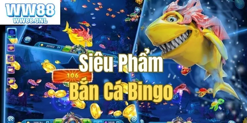Bắn Cá Bingo Là Gì? Các Sảnh Game Và Luật Chơi Game Chi Tiết