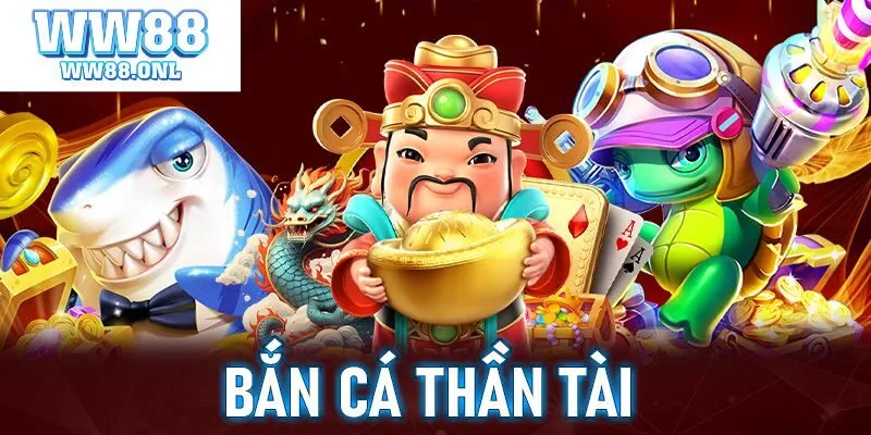 Cách Chơi Game Bắn Cá Thần Tài WW88 Tựa Cao Thủ 2025