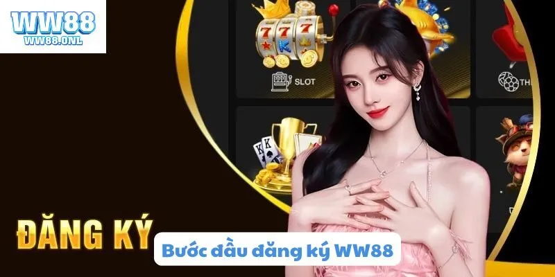Bước đầu đăng ký WW88 trên điện thoại và máy tính