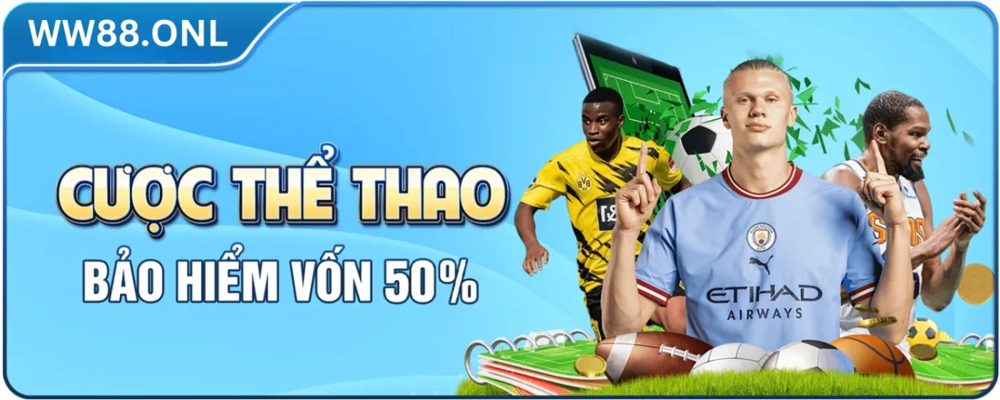 Cược thể thao nhận bảo hiểm ww88
