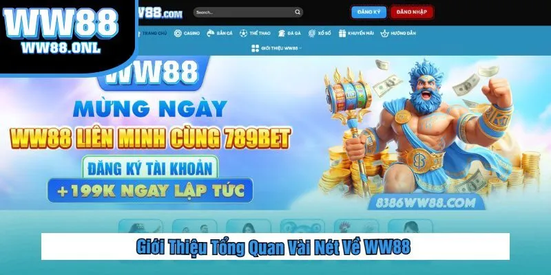 Giới Thiệu Tổng Quan Vài Nét Về WW88
