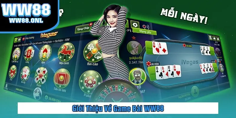 Giới Thiệu Về Game Bài WW88