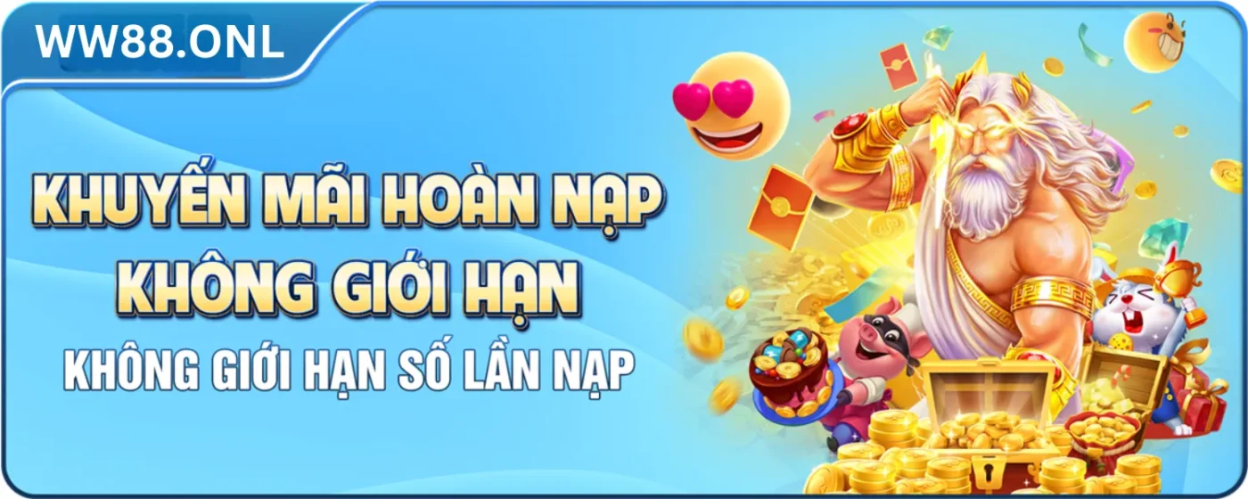 KM hoàm nạp không giới hạn ww88