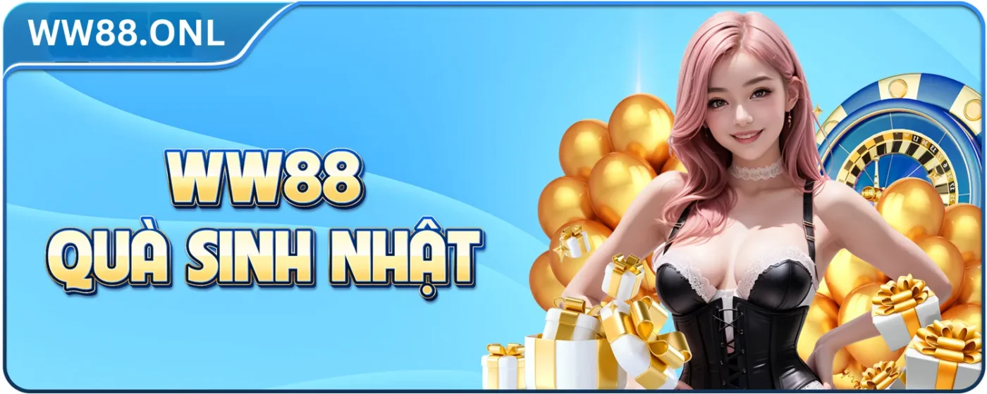 Quà sinh nhật ww88