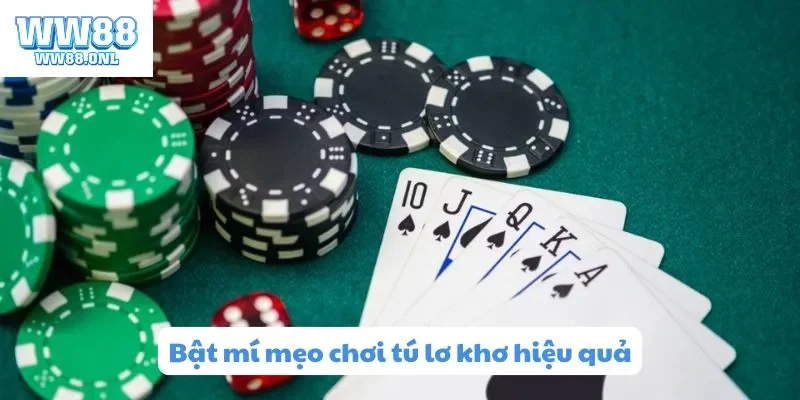 Bật mí mẹo chơi tú lơ khơ hiệu quả