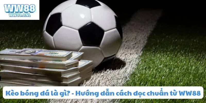 Hướng dẫn để đọc kèo bóng đá